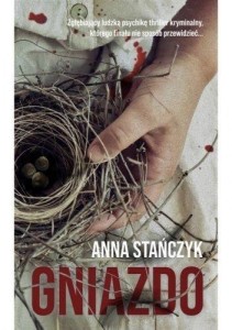 GNIAZDO, ANNA STAŃCZYK