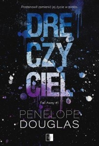 DRĘCZYCIEL, PENELOPE DOUGLAS