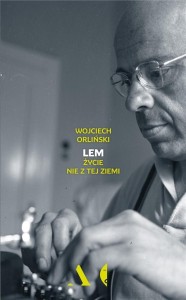 LEM. ŻYCIE NIE Z TEJ ZIEMI WYD.2