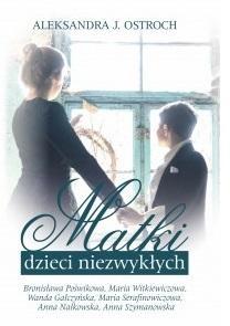 MATKI DZIECI NIEZWYKŁYCH T.2