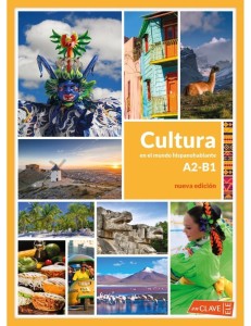CULTURA EN EL MUNDO HISPANOHABLANTE A2-B1