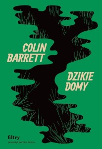 DZIKIE DOMY, COLIN BARRETT