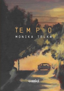 TEMPO, MONIKA TELKA