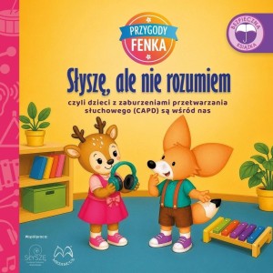 PRZYGODY FENKA. SŁYSZĘ, ALE NIE ROZUMIEM