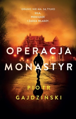 Operacja Monastyr, Piotr Gajdziński