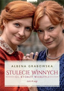 STULECIE WINNYCH. CI, KTÓRZY WIERZYLI T.3 W.2021