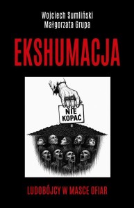 EKSHUMACJA - LUDOBÓJCY W MASCE OFIAR