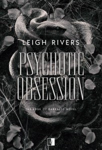 THE EDGE OF DARKNESS NOVEL. PSYCHOTIC OBSESSION