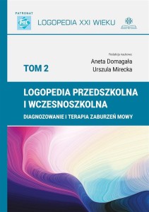 LOGOPEDIA PRZEDSZKOLNA I WCZESNOSZKOLNA T.2