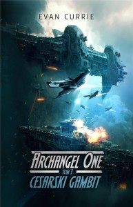 ARCHANGEL ONE T.3 CESARSKI GAMBIT, EVAN CURRIE