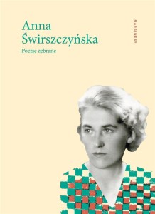 POEZJE ZEBRANE, ANNA ŚWIRSZCZYŃSKA