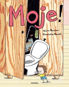 MOJE!, KLARA PERSSON, CHARLOTTE RAMEL
