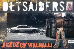 OŁTSAJDERS. JEŹDŹCY WALHALLI, PAWEŁ GIERCZAK