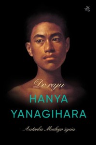 DO RAJU, HANYA YANAGIHARA