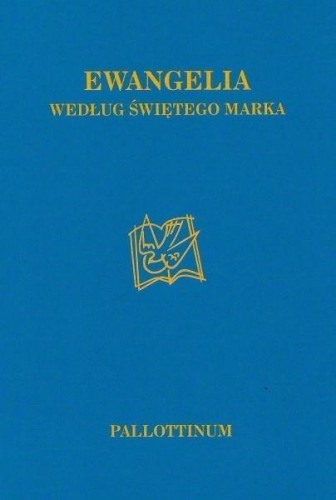 Ewangelia wg. Świętego Marka, praca zbiorowa
