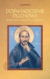 DOŚWIADCZENIE DUCHOWE. SPOTKANIE WSCHODU I ZACHODU