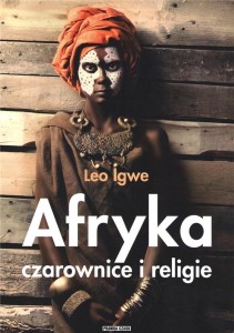 AFRYKA. CZAROWNICE I RELIGIE, LEGO IGWE