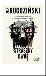 STRASZNY DWÓR, ALEK ROGOZIŃSKI