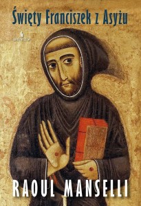 ŚWIĘTY FRANCISZEK Z ASYŻU, RAOUL MANSELLI