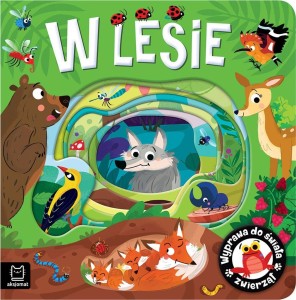 WYPRAWA DO ŚWIATA ZWIERZĄT. W LESIE