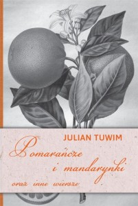 POMARAŃCZE I MANDARYNKI, JULIAN TUWIM