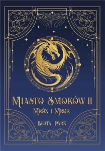 MIASTO SMOKÓW T.2 MRÓZ I MROK, BEATA PARK
