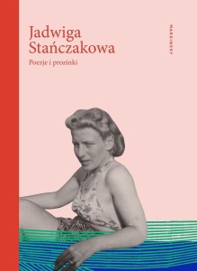 POEZJE I PROZINKI, JADWIGA STAŃCZAKOWA