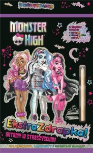 MONSTER HIGH. EKSTRAZDRAPKA. WITAMY W STRASZYCEUM!