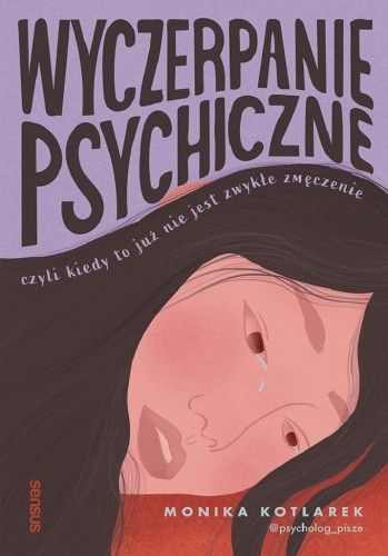 Wyczerpanie psychiczne, Monika Kotlarek