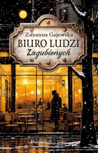 BIURO LUDZI ZAGUBIONYCH, ZUZANNA GAJEWSKA