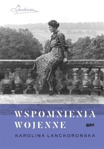 WSPOMNIENIA WOJENNE, KAROLINA LANCKOROŃSKA
