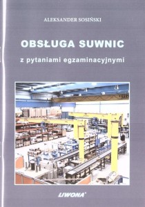 OBSŁUGA SUWNIC Z PYTANIAMI EGZAMINACYJNYMI