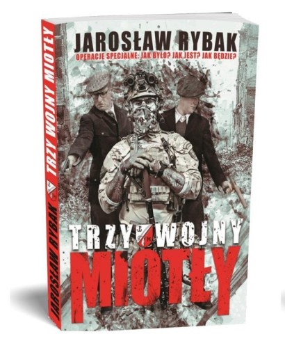 Trzy wojny Miotły, Jarosław Rybak