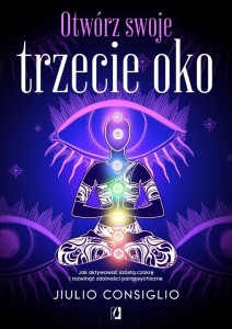 OTWÓRZ SWOJE TRZECIE OKO, JIULIO CONSIGLIO