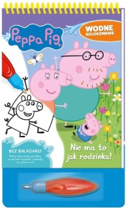 PEPPA PIG. WODNE KOLOROWANIE 13 NIE MA TO JAK..