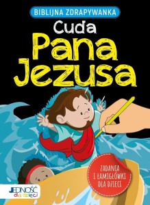 BIBLIJNA ZDRAPYWANKA. CUDA PANA JEZUSA