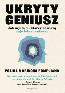 UKRYTY GENIUSZ. JAK MYŚLĄ CI, KTÓRZY ODNOSZĄ...