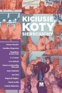 KICIUSIE, KOTY, SIERŚCIUCHY, PRACA ZBIOROWA
