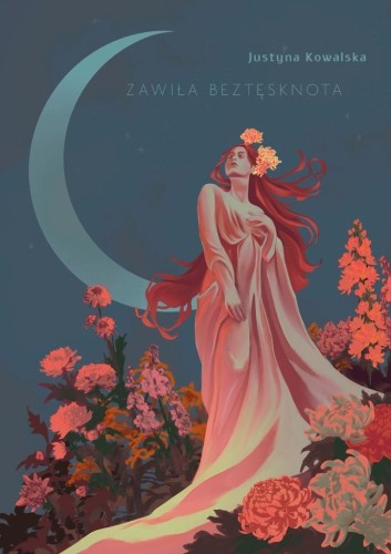 Zawiła beztęsknota, Justyna Kowalska