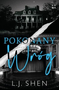 POKONANY WRÓG. FALLEN FOE, L.J. SHEN