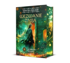 DZIEDZICTWO STRÓŻA NAWII T.1 WEZWANIE ŻMIJA