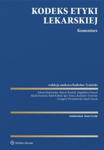 KODEKS ETYKI LEKARSKIEJ. KOMENTARZ, PRACA ZBIOROWA
