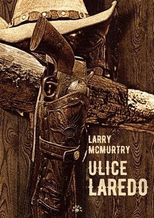 Ulice Laredo, Larry Mcmurtry