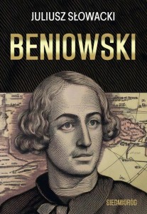 BENIOWSKI, JULIUSZ SŁOWACKI