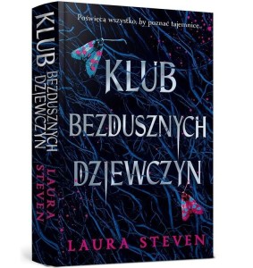 KLUB BEZDUSZNYCH DZIEWCZYN, LAURA STEVEN
