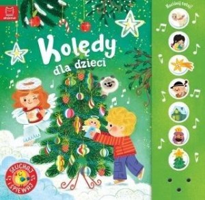 KOLĘDY DLA DZIECI. SŁUCHAJ I ŚPIEWAJ!