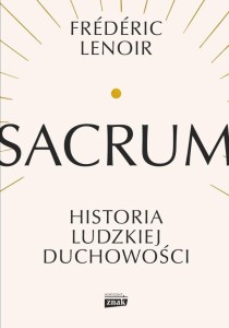 SACRUM. HISTORIA LUDZKIEJ DUCHOWOŚCI