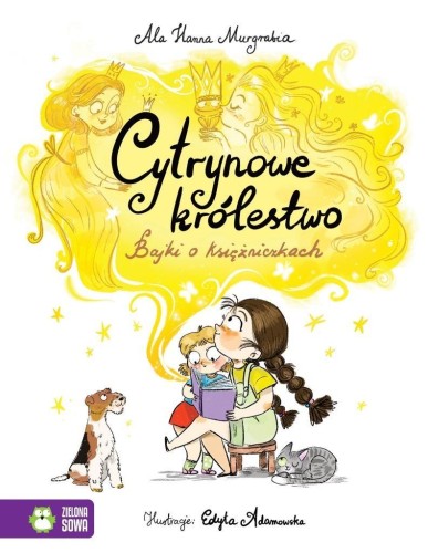 Cytrynowe królestwo. Bajki o księżniczkach