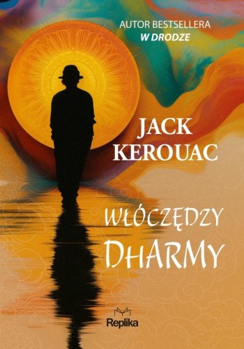 Włóczędzy Dharmy, Jack Kerouac