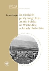 NA SZLAKACH PUSTYNNEGO LOSU, BARTOSZ JANCZAK